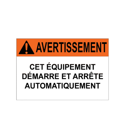 Attention cet équipement démarre et s’arrête automatiquement
