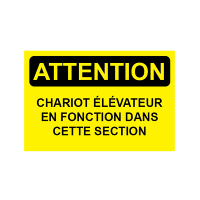 Attention chariot élévateur opérant dans cette zone