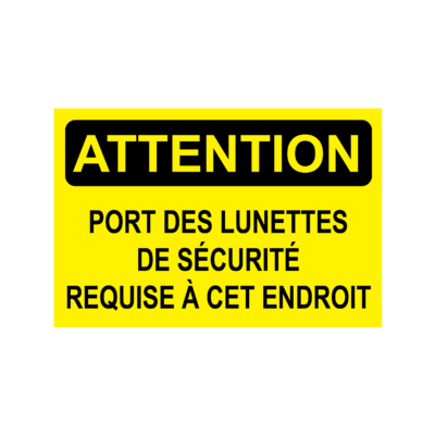 Attention, le port de lunettes de sécurité est obligatoire dans cette zone