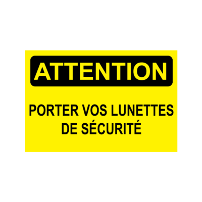Attention portez vos lunettes de protection