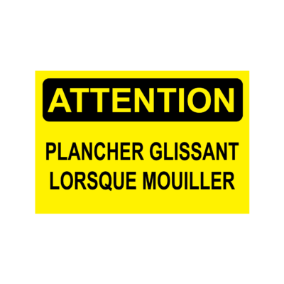 Attention glissant lorsqu’il est mouillé