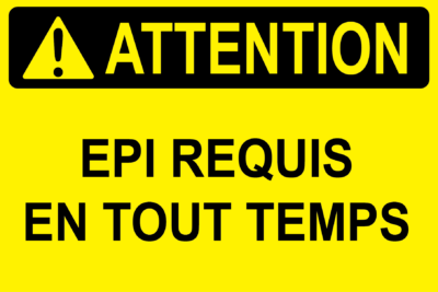 Attention epi requis à tout moment